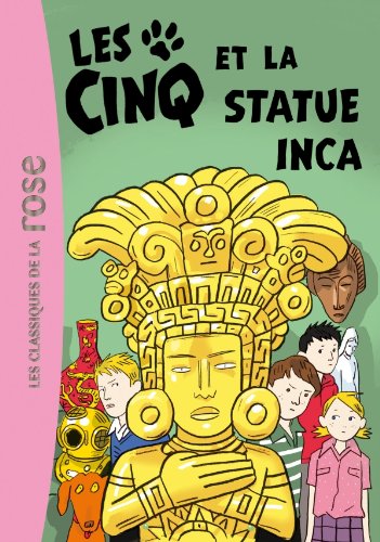 Les  Cinq et la statue inca