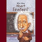 Who Was Albert Einstein?