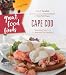 Great Food Finds Cape Cod: Delicious Food from the Region's Top Eateries by John F. Carafoli