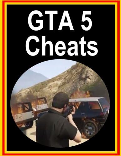Gta 5 Cheats: Gta 5 Cheats for PS, Xbox, PC Paperback – 1 Aug 2016