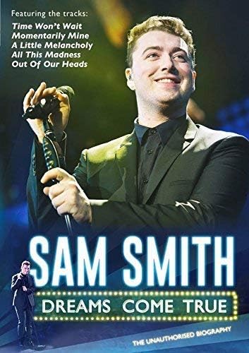 Sam Smith: Dreams Come True [DVD] [2015]