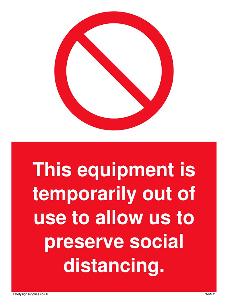 Pack of five - This equipment is temporarily out of use to allow us to preserve social distancing. Sign - 150x20.