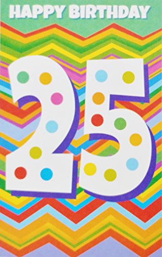 Happy 25th Birthday Greeting Card – “Wishing you a day filled with friends, fun and laughter!” – 25 Years Old