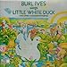 Burl Ives Sings Little White Duck (And Other Children's Favorites)
