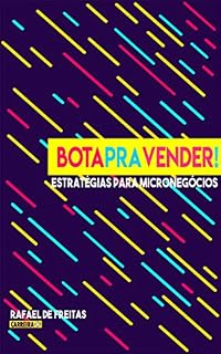 Livro Bota pra vender!: Estratégias de vendas para micronegócios