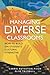 Managing Diverse Classrooms: How to Build on Students' Cultural Strengths