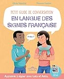 Petit guide de conversation en langue des signes française by