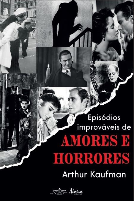 Episódios Improváveis de Amores e Horrores
