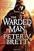 The Warded Man: Book One of The Demon Cycle