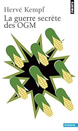 La  guerre secrète des OGM