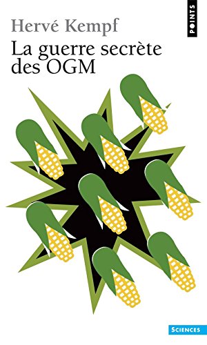 La  guerre secrète des OGM
