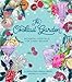 The Cocktail Garden: Botanical Cocktails for Every Season by Adriana Picker, Ed Loveday