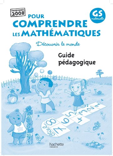 Pour comprendre les mathématiques, GS maternelle