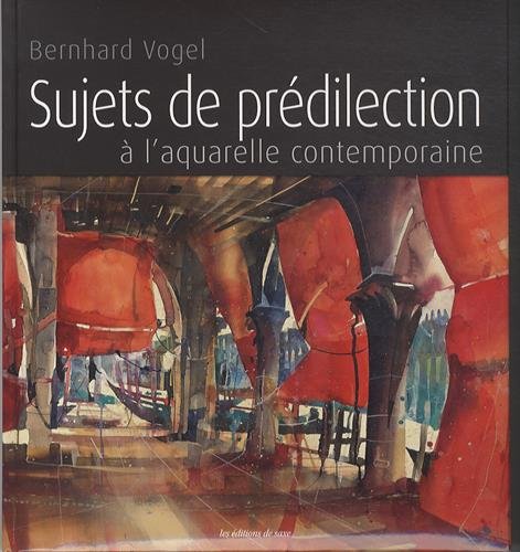 Sujets de prédilection à l'aquarelle contemporaine by (Paperback)