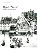 Dijon d'Antan (French Edition) by 