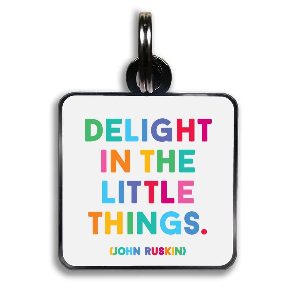 Quotable Pet Collar Charm, Delight in the Little Things, John Ruskin, Hard Enamel and Black Nickel Plating