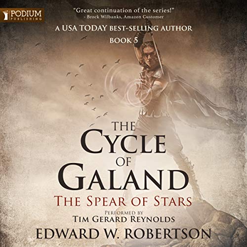 "The Spear of Stars - The Cycle of Galand, Book 5" av Edward W. Robertson