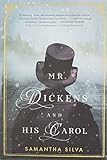 Samantha Silva, "Mr. Dickens and His Carol" (Flatiron Books, 2018)