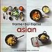 Asian: A Visual Step-by-step Cookbook (Frame by Frame) by