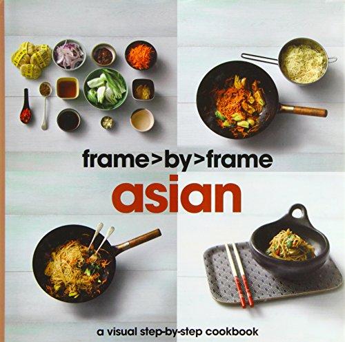 Asian: A Visual Step-by-step Cookbook (Frame by Frame) by Parragon Books