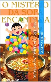 Livro O Mistério da Sopa Encantada"