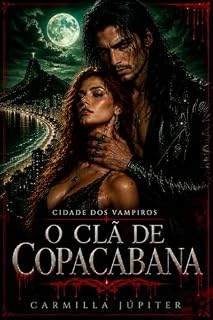 Livro Cidade dos Vampiros: Livro 1:O Clã de Copacabana
