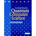 Quantum Computer Science: An Introduction