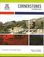 Cornerstones for College Success: Third Custom Edition for the University of Arizona 1269422235 Book Cover