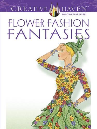 Dover Publications Flower Fashion Fantasies (Adult Coloring)