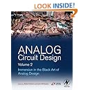 Analog Circuit Design, Volume 2: Immersion in the Black Art of Analog Design