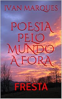 Livro POESIA PELO MUNDO A FORA: FRESTA