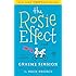 The Rosie Effect: A Novel