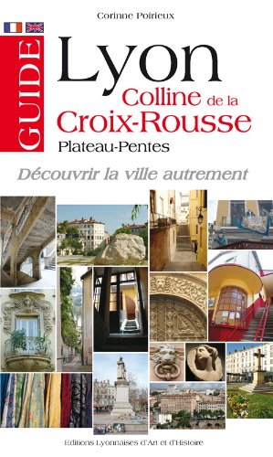 Lyon, colline de la Croix-Rousse