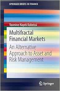 Multifractal Financial Markets An Alternative Approach To