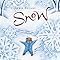 Amazon.com: Snow: 9780152053031: Rylant, Cynthia, Stringer, Lauren: Books