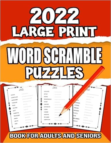 2022 large print word scramble puzzles book for adults and seniors over 1200 fun and challenging words large print word jumbles puzzle for adults j warren georgina 9798409953034 amazon com books