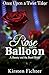The Rose and the Balloon: A Beauty and the Beast Story (Once Upon a Twist Tales Book 1) by Kirsten Fichter