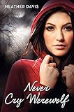 Never Cry Werewolf
