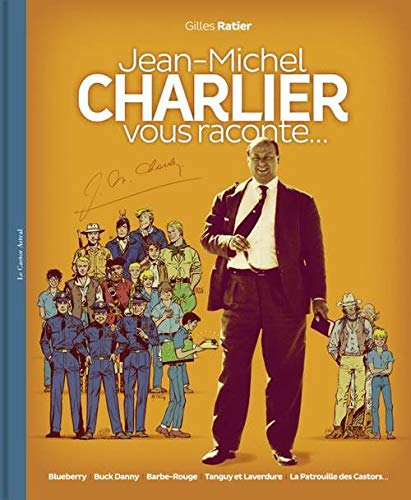 Jean-Michel Charlier vous raconte... by Gilles Ratier, Patrice Leconte