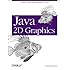Java 2D Graphics: Creating High Quality Graphics & Text (Java Series)