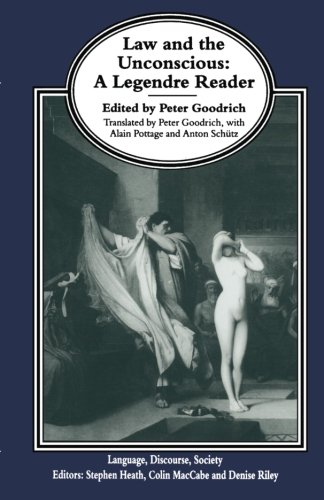 Download Law and the Unconscious: A Legendre Reader (Language, Discourse, Society) Download Law and the Unconscious: A Legendre Reader (Language, Discourse, Society)