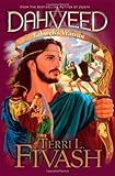 Dahveed: Yahweh's Warrior by Terri L. Fivash