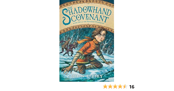The Shadowhand Covenant Vengekeep Prophecies 2 Farrey Brian Helquist Brett 9780062049315 Amazon Com Books