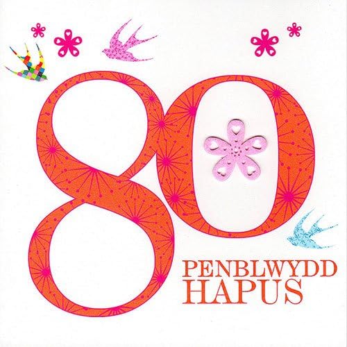 Claire Giles Greeting Cards, Welsh Happy 80th Birthday Card, Penblwydd Hapus, Pink Age 80 Welsh Language Greeting Card