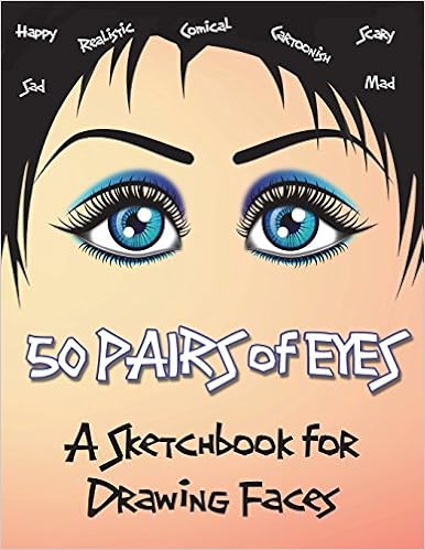 50 Pairs of Eyes: A Sketchbook to Practice Drawing Faces, B&W Eyes Inside, Extra blank practice pages, 8.5x11 inches, by One Dot Notebooks 50 Pairs of Eyes: A Sketchbook to Practice Drawing Faces, B&W Eyes Inside, Extra blank practice pages, 8.5x11 inches, by One Dot Notebooks