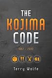 The Kojima Code by Terry Wolfe