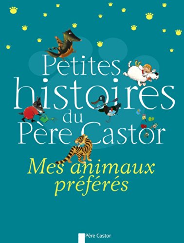 Petites histoires du Père Castor (French Edition)