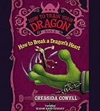 How to Train Your Dragon: How to Break a Dragon's Heart