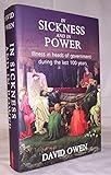 [(In Sickness and in Power: Illnesses in Heads of Government During the Last 100 Years )] [Author: David Owen] [May-2008]