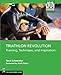 Triathlon Revolution: Training, Technique, and Inspiration by Terri Schneider